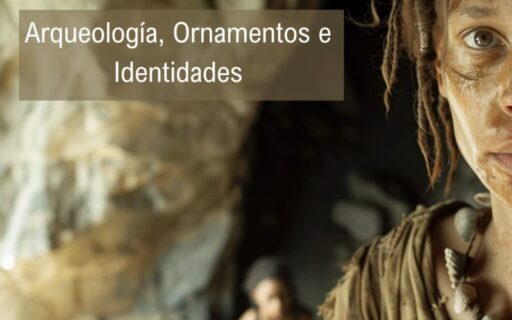 Arqueología, ornamentos e identidades