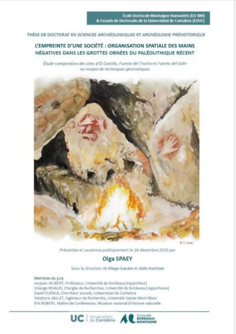 Defensa de la tesis doctoral en la Universidad Bordeaux-Montaigne de Olga Spaey. La huella de una sociedad: Organización espacial de las manos negativas en las cuevas decoradas del Paleolítico superior. Estudio comparativo de El Castillo, Fuente del Trucho y Fuente del Salín mediante técnicas geomáticas.