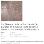 Conferencia: «À la recherche de l’art pariétal en Belgique : une absence réelle ou un manque de détection ?»